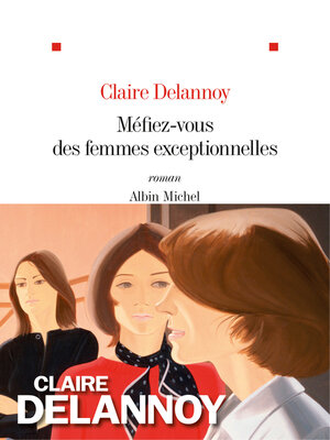 cover image of Méfiez-vous des femmes exceptionnelles